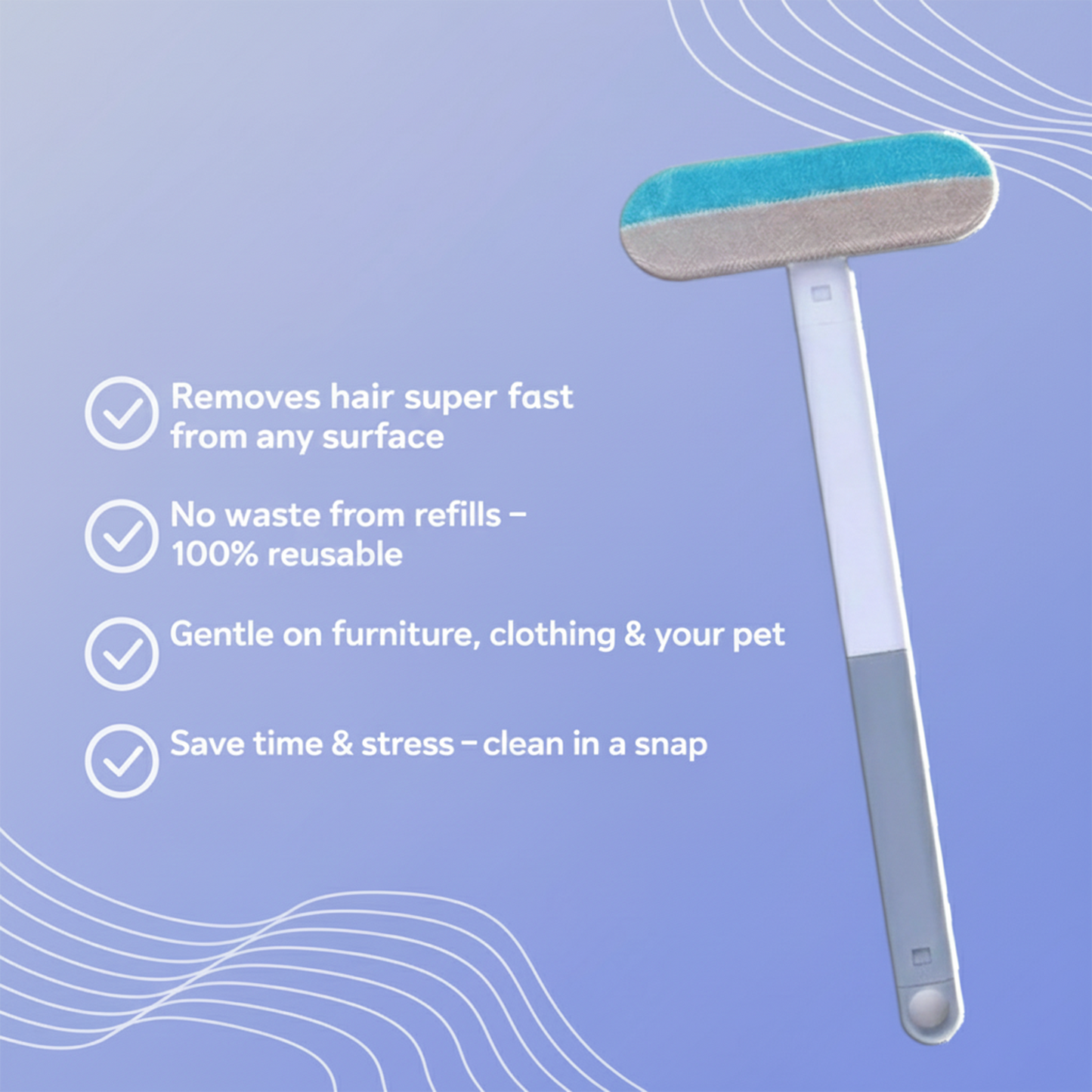 Easy-Multi Clean™ - Hair and dust removed in seconds!